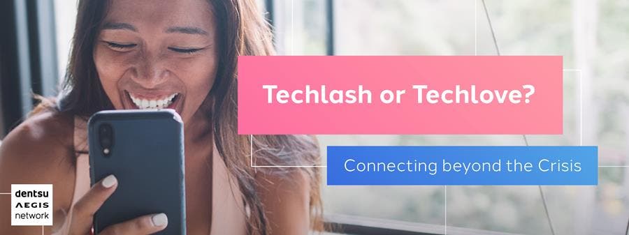 Techlash or Techlove? Connecting beyond the Crisis