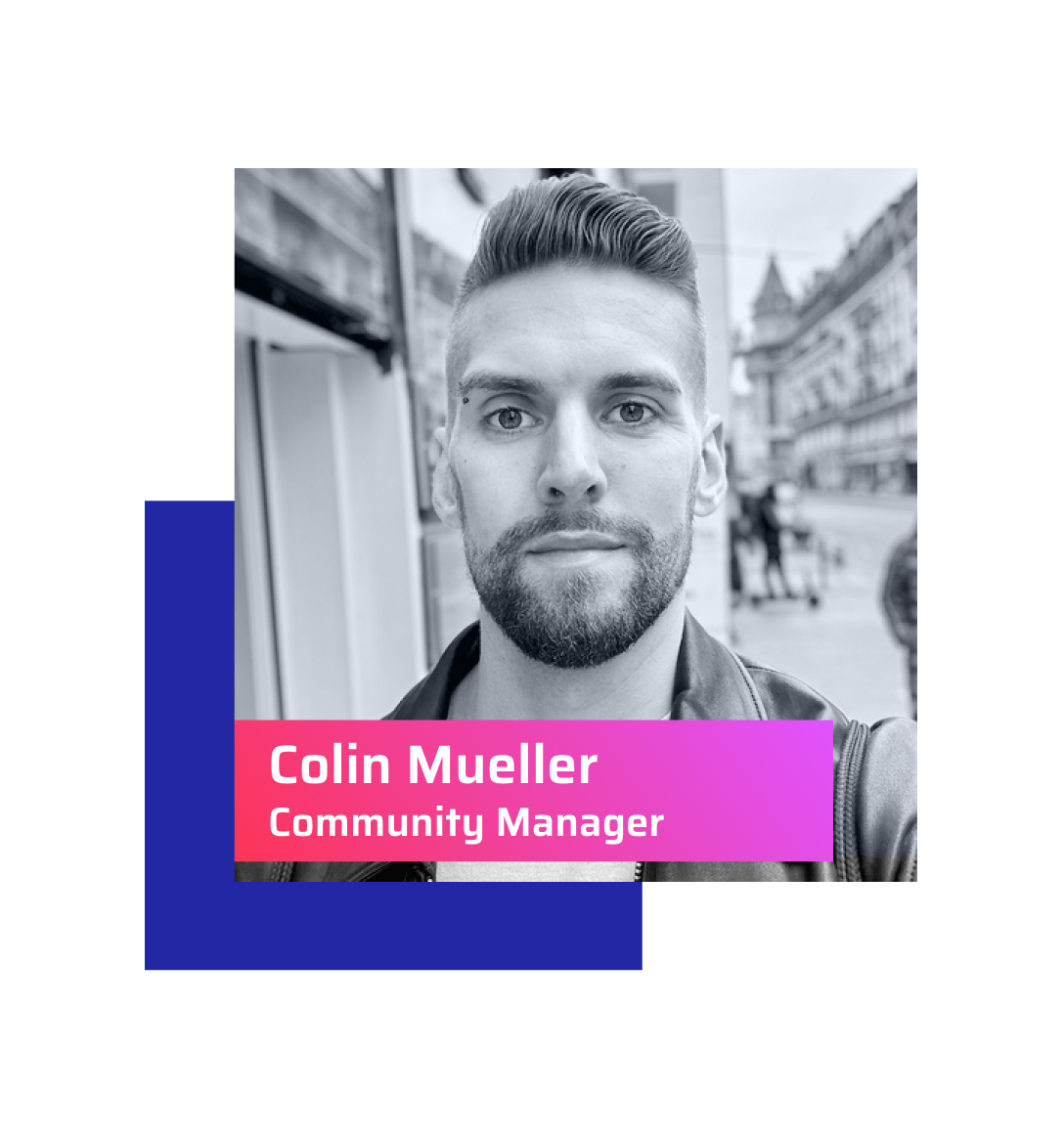 Colin Mueller | Community Manager