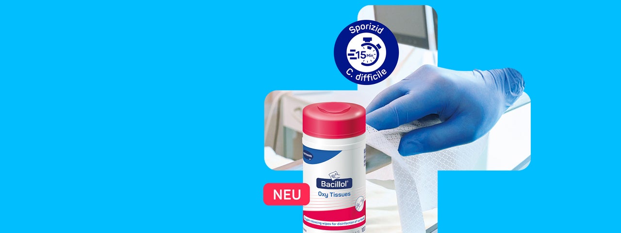 Bacillol® Oxy Tissues:
Chaque fois que des spores sont à prévoir