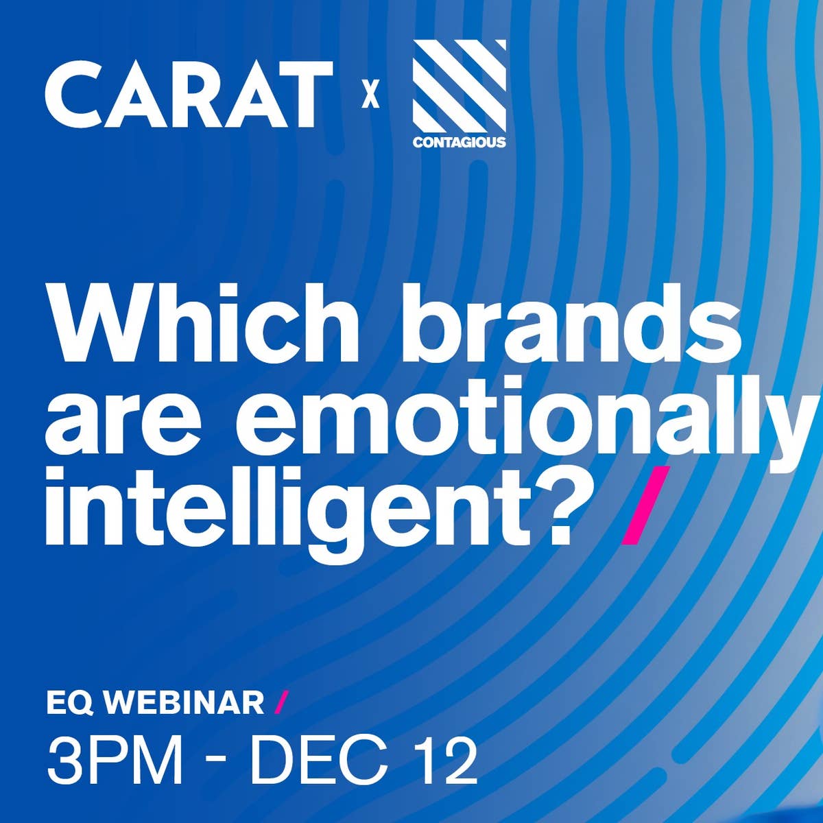 Carat x Contagious Partnership announcement – Brand EQ3 2023
