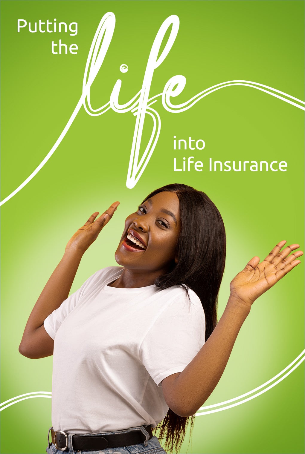 Putting the life into Life Insurance