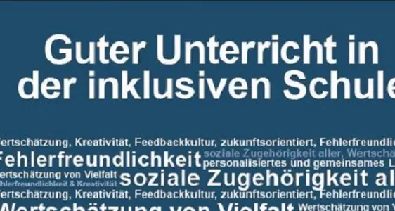 Schwerpunkt Wege in die Bildung 2030 - guter Unterricht in der inklusiven Schule