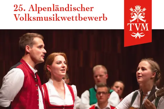 25. Alpenländischer Volksmusikwettbewerb