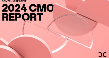 Dentsu Creative 2024 CMO Survey