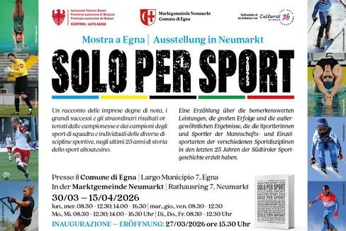 Mostra a Egna Solo per Sport 30.03-15.04.2026