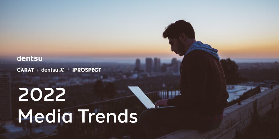Media Trends 2022
