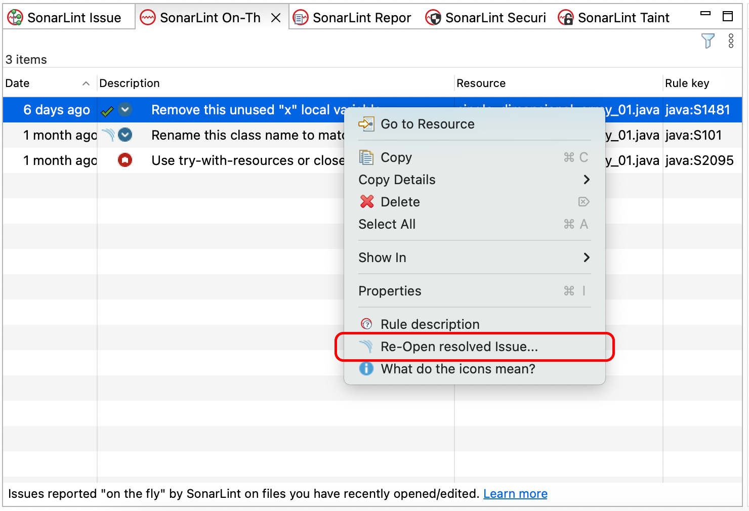 You can also Re-Open a resolved issue before your next analysis. You can also Re-Open a resolved issue before your next analysis.