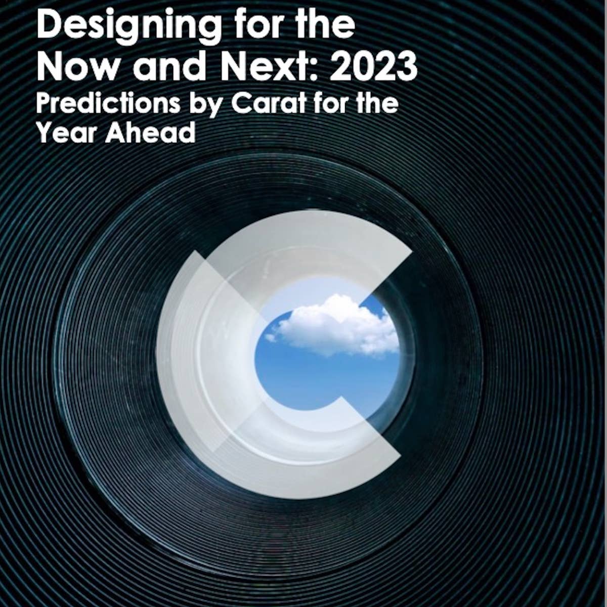 Designing for the Now and Next, Predictions by Carat for the Year Ahead 