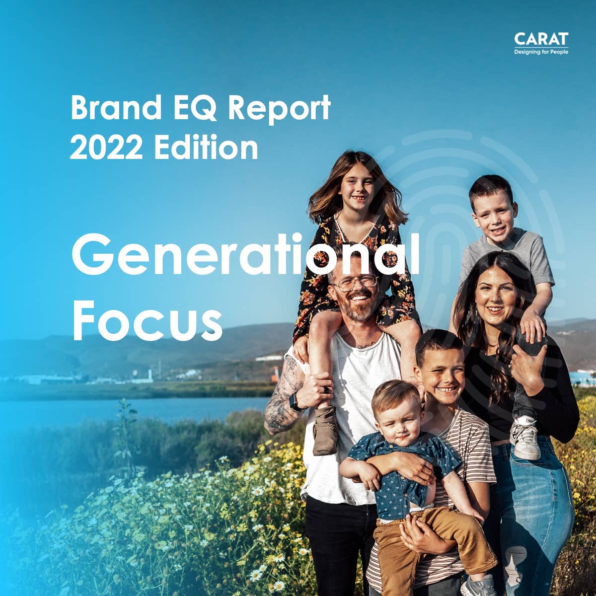 Carat Brand EQ Report 2022 Edition:Generational Launch