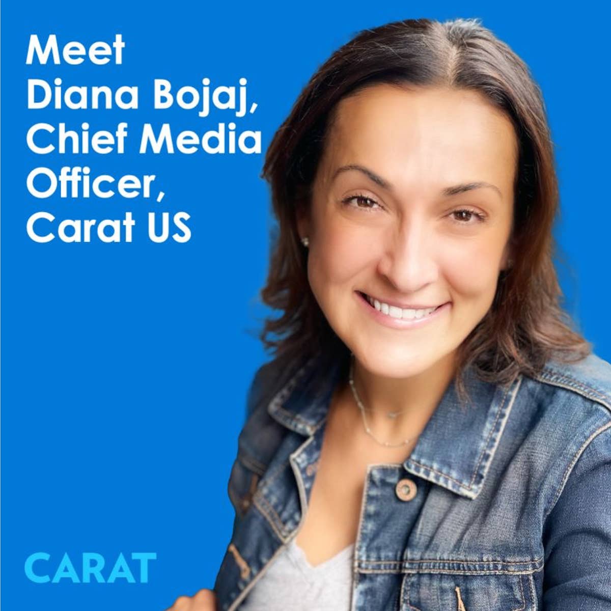 Carat Leadership Announcement: Diana Bojaj Appointed as Chief Media Officer 