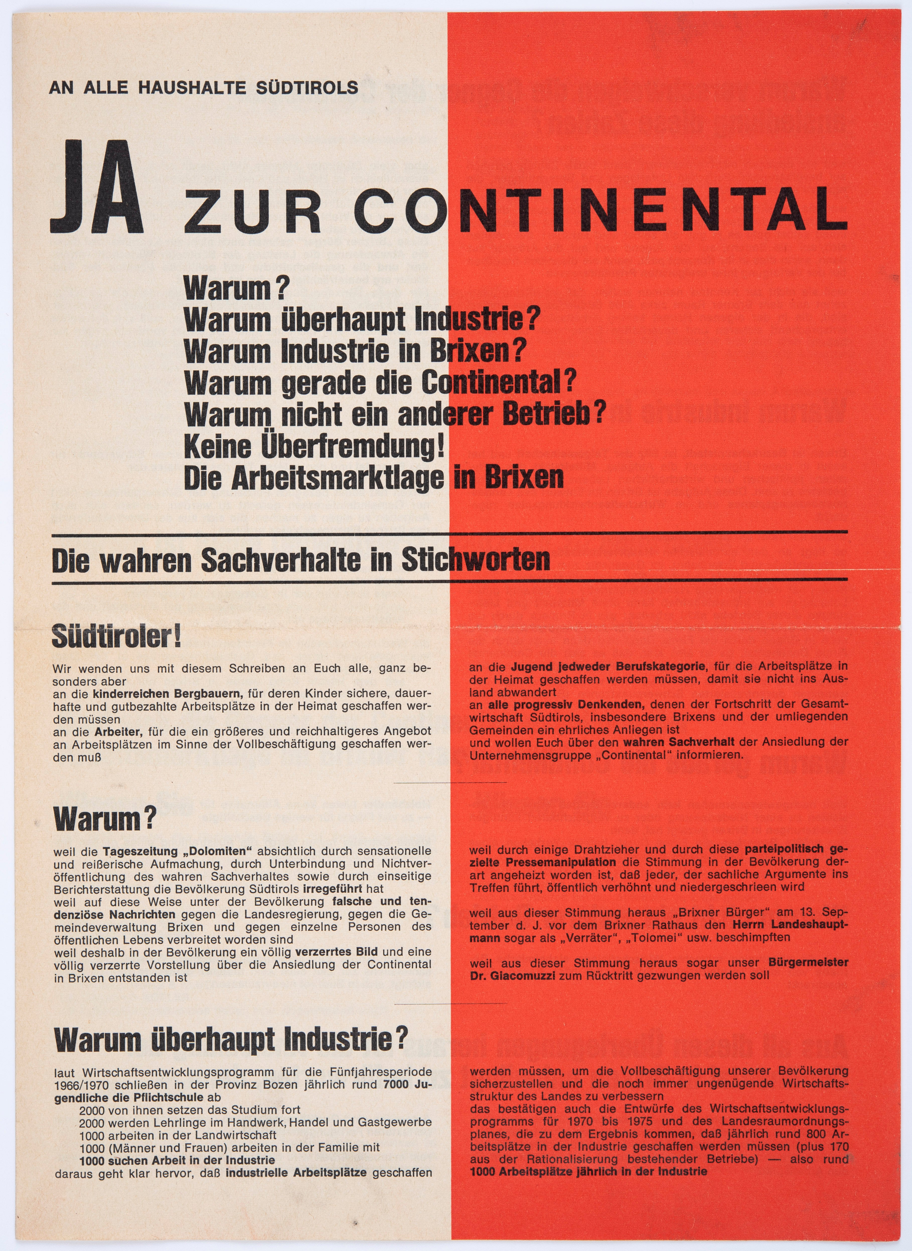 Nel 1969 il produttore tedesco di pneumatici “Continental” mostrò interesse per l’insediamento di una fabbrica a Bressanone. Contro questo progetto si stagliò una forte resistenza (raccolta Widmann, n. 57).