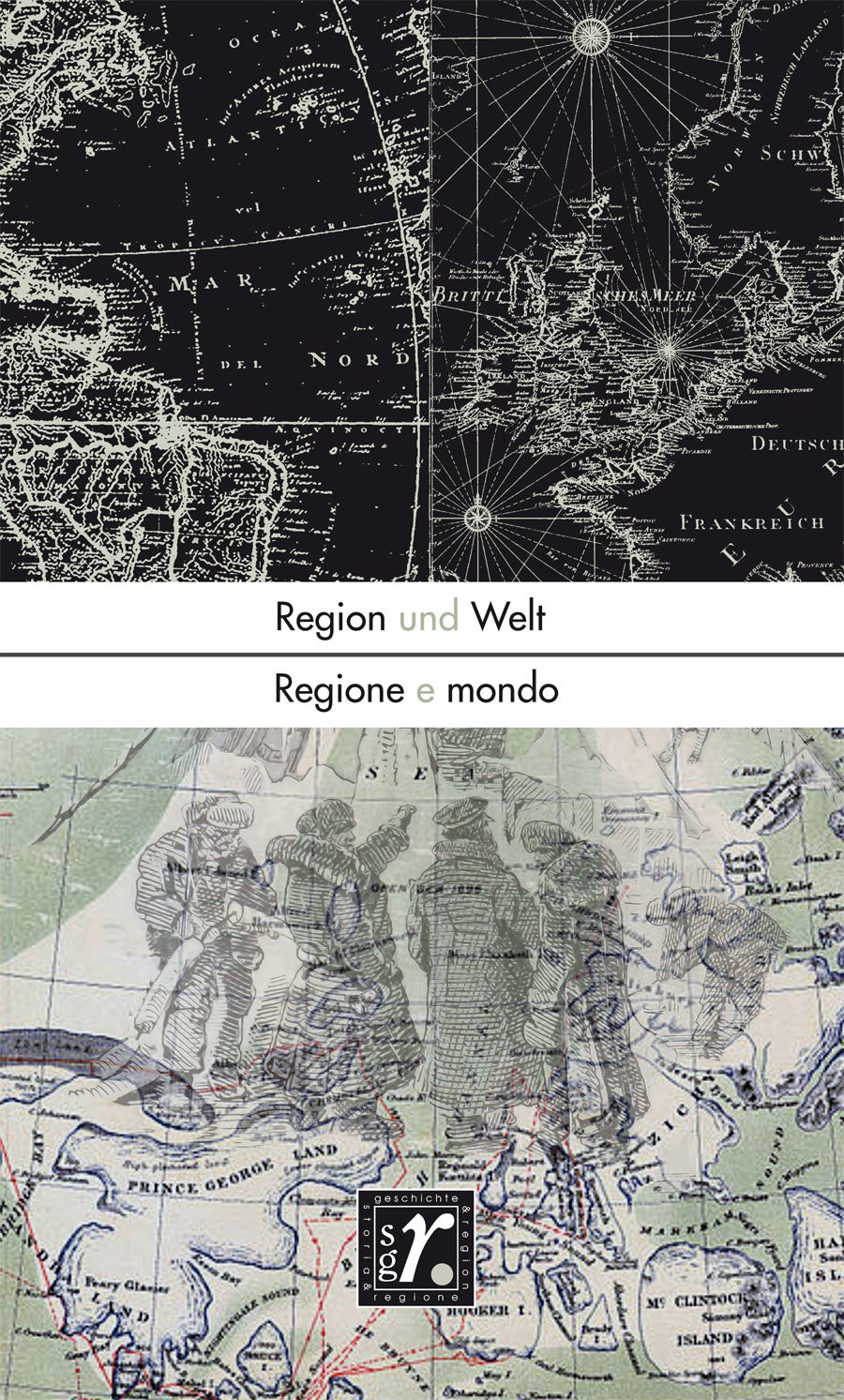 Geschichte und Region/Storia e regione 30 (2021), 1