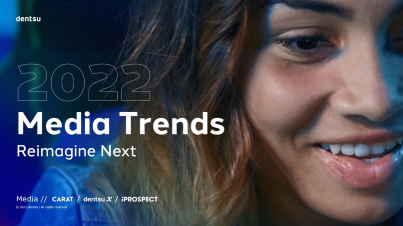 2022 Media Trends: Reimagine Next