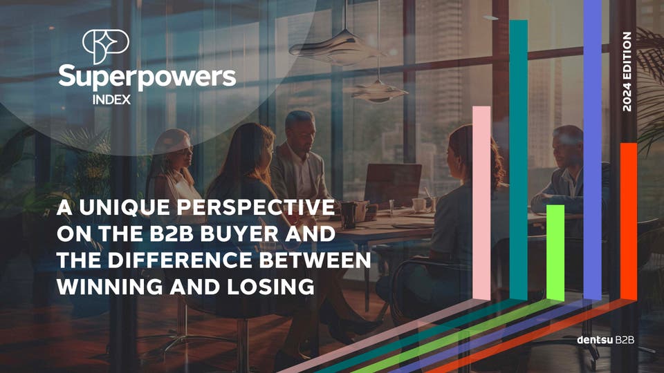 Dentsu Unlocks Deep Understanding of the B2B Buyer, Launches Fourth Annual Superpowers Index