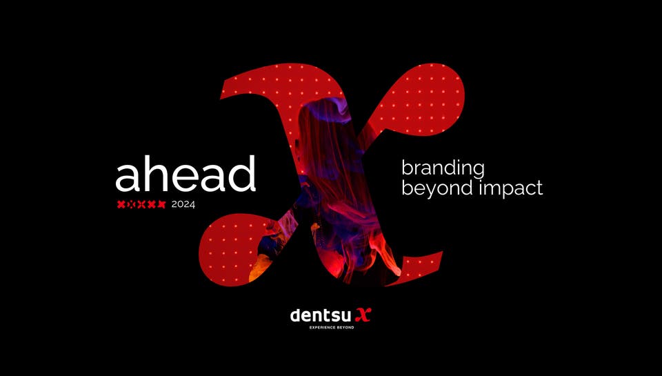 Ahead 2024: Branding Beyond Impact by dentsu X