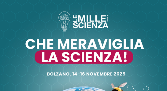 "Le Mille e una Scienza" - Wissenschaftsfestival "Le Mille e una Scienza" - Wissenschaftsfestival