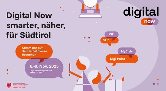 "Digital now. Smarter, näher, mehr Südtirol": Unter diesem Motto steht die Kampagne des Landes Südtirol, die Bürgerinnen und Bürger bei der digitalen Transformation Südtirols begleiten soll. (Quelle: LPA/Abteilung Informatik) "Digital now. Smarter, näher, mehr Südtirol": Unter diesem Motto steht die Kampagne des Landes Südtirol, die Bürgerinnen und Bürger bei der digitalen Transformation Südtirols begleiten soll. (Quelle: LPA/Abteilung Informatik)