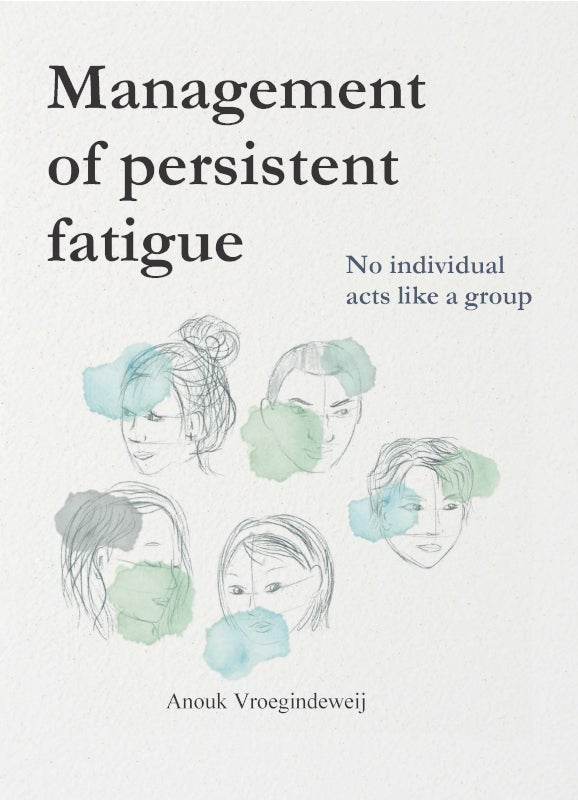 Cover van het proefschrift van Anouk Vroegindewei, met de titel "Management of persistent fatigue".