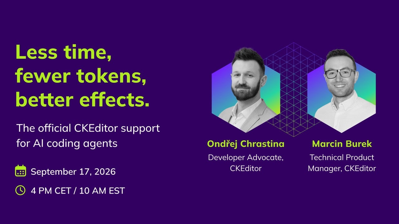 Less time, fewer tokens, better effects: the official CKEditor support for AI coding agents