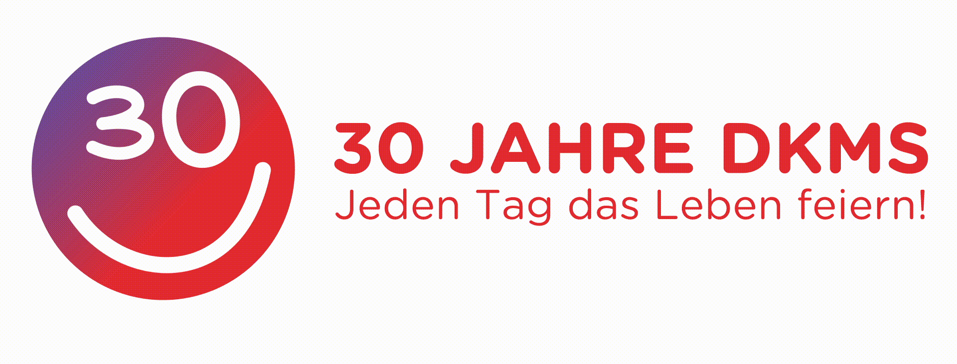 "30 JAHRE DKMS" Ankündigungsbild "30 JAHRE DKMS" Ankündigungsbild