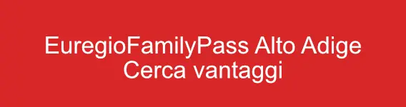 EuregioFamilyPass cerca vantaggi