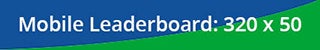 Mobile Leaderboard 320 x 50