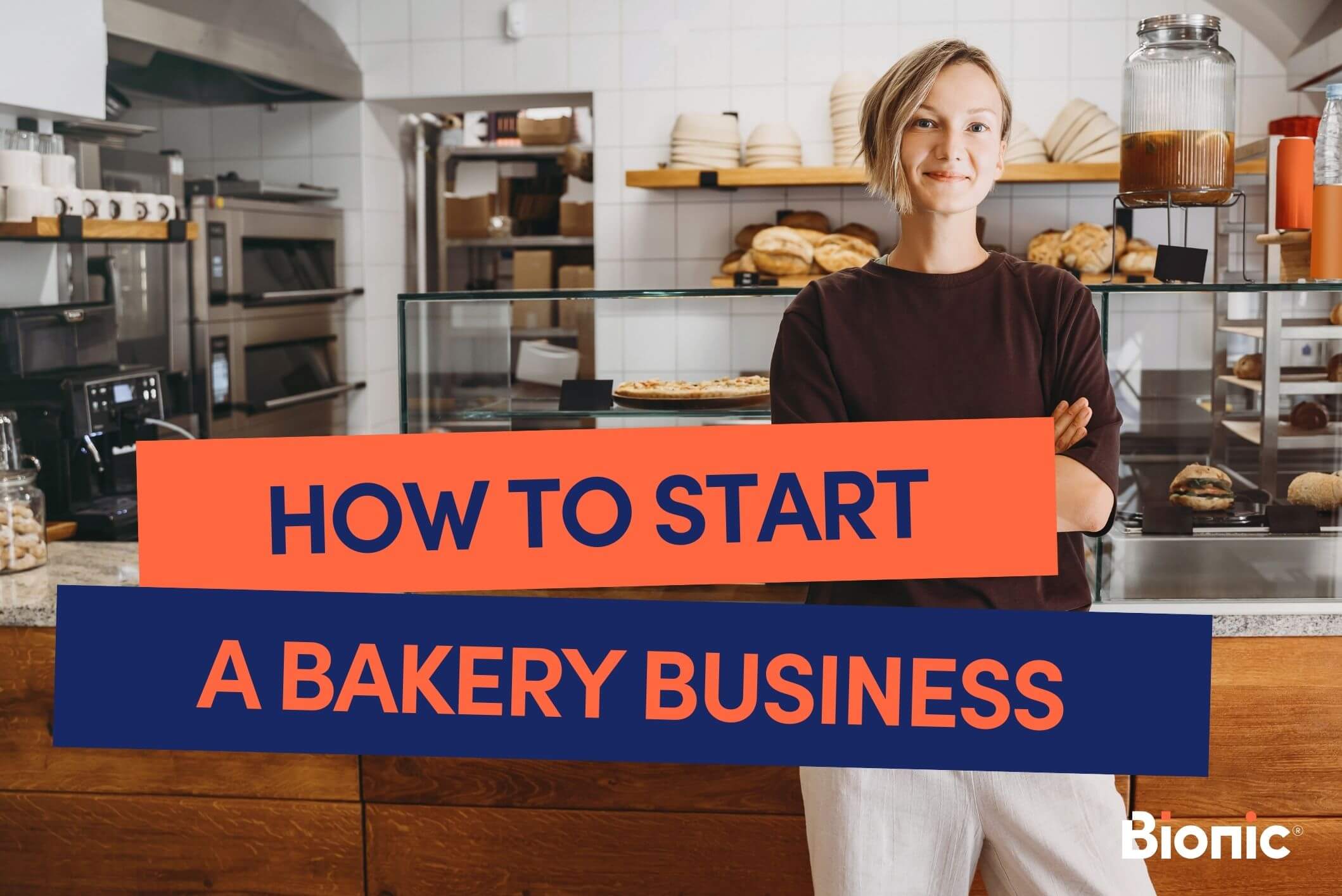 How to start a bakery business featured image with a bakery business owner stood in front of a counter 