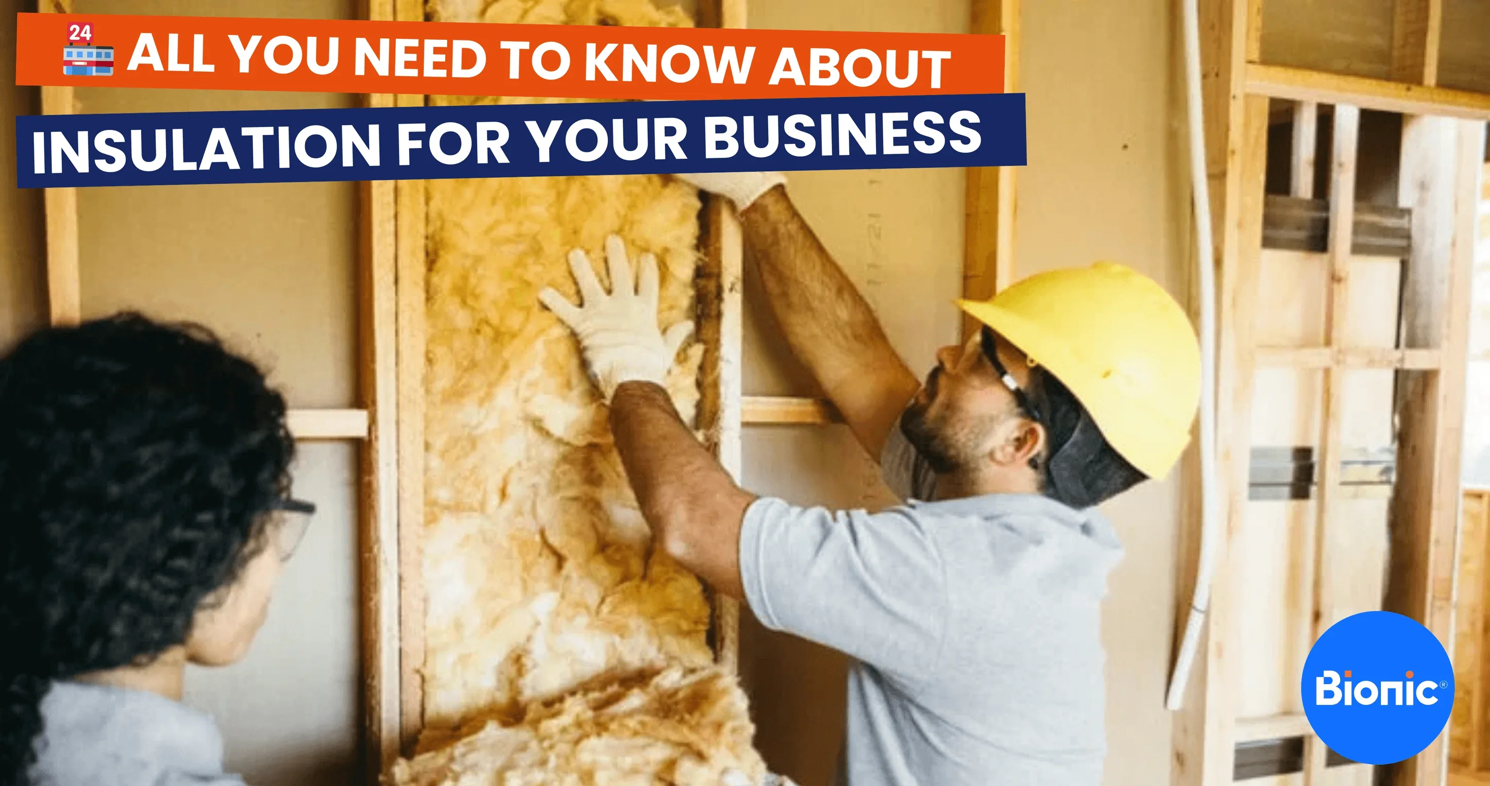 Two business owners fit insulation to the walls of their shop to save enery and save money. The caption says "ALL YOU NEED TO KNOW ABOUT INSULATION FOR YOUR BUSINESS"