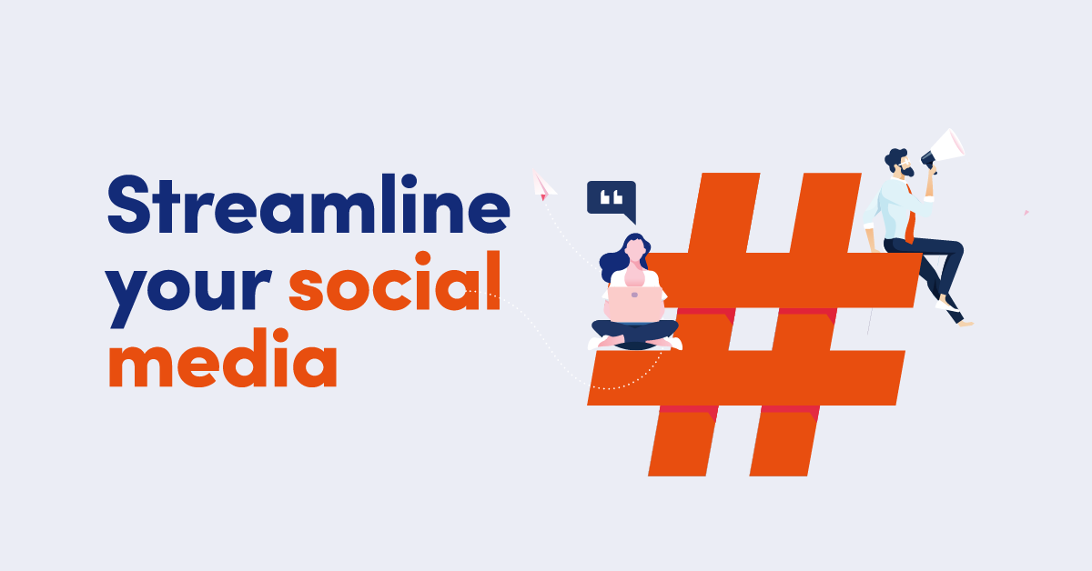 Illustration of woman and man on a hashtag with text Streamline your social media