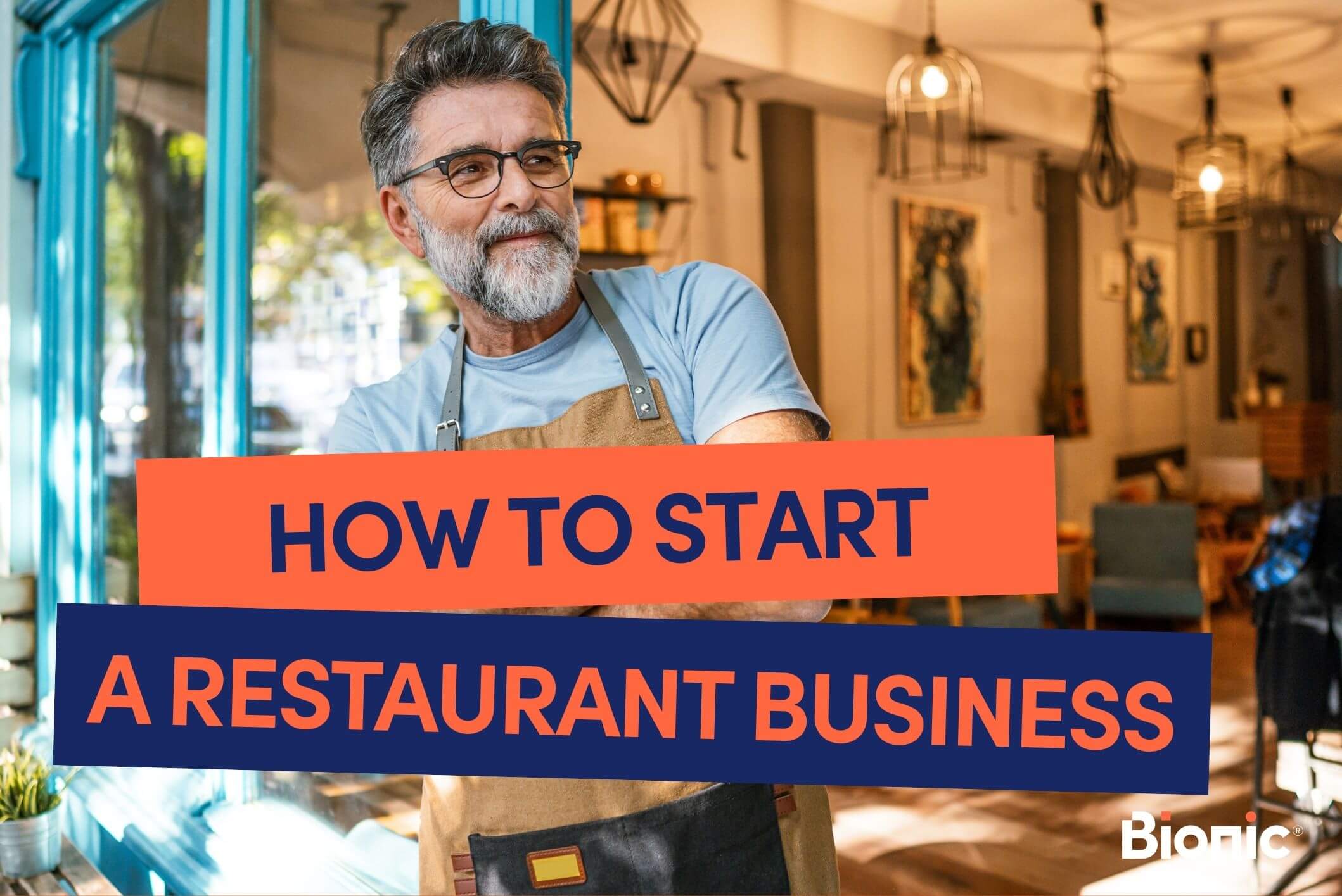 How to start a restaurant business heading on a photo of a restaurant owner leaning on the door to his restaurant