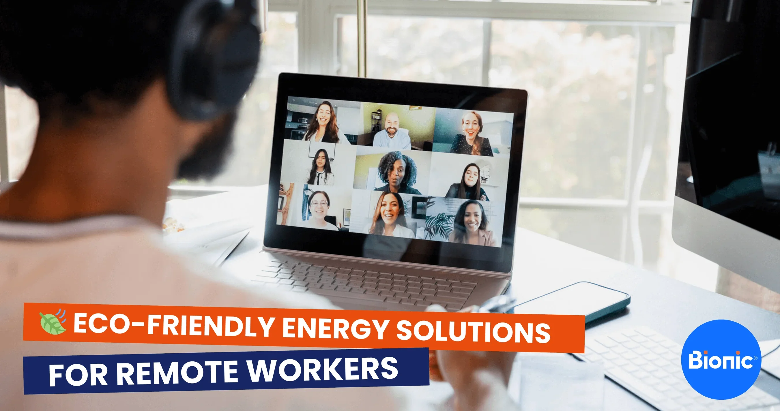 An over-the-shoulder view of a remote worker meeting online with colleagues. The caption reads: eco-friendly energy solutions for remote workers
