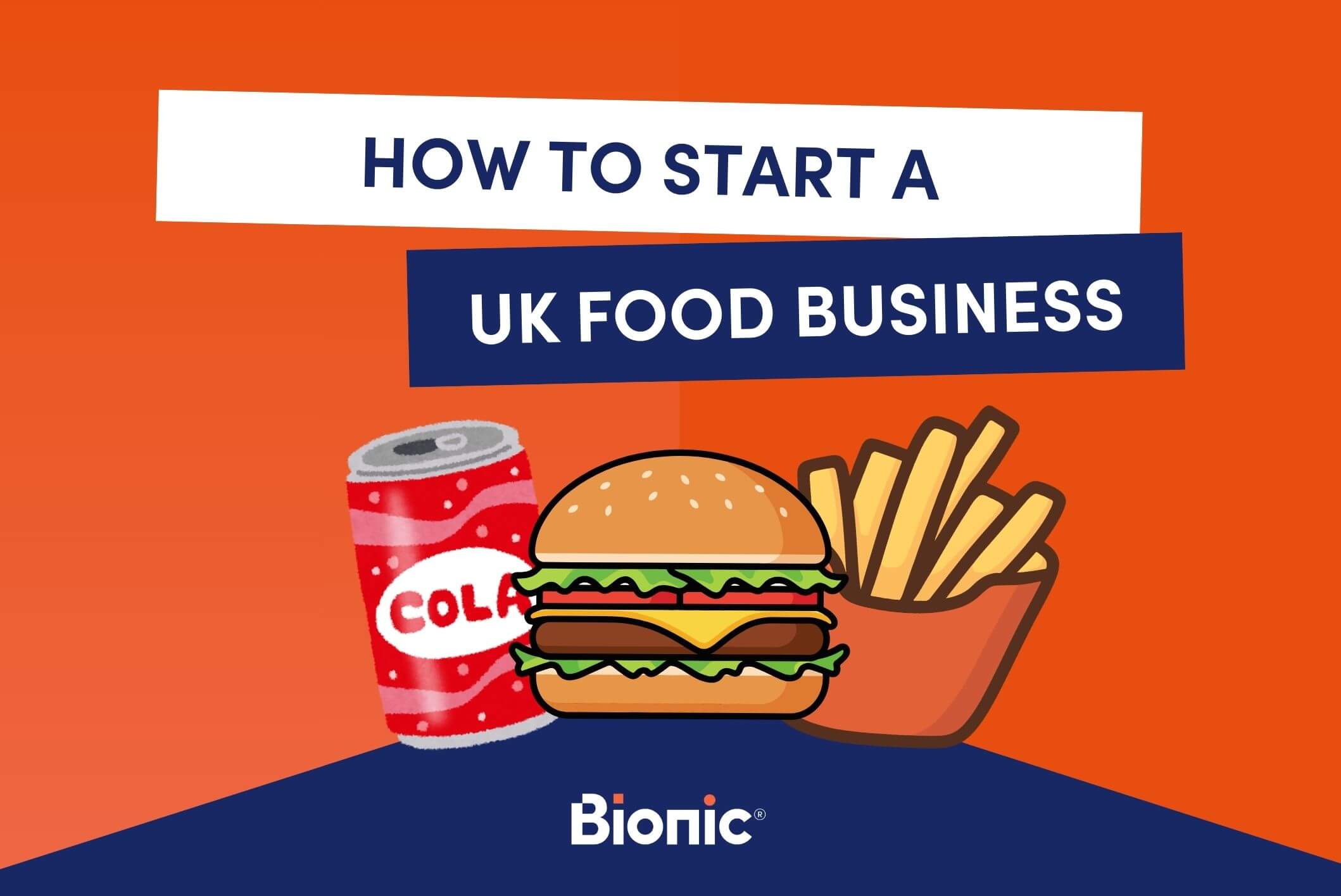 How to start a UK food business featured image graphic for a Bionic helpful guide.