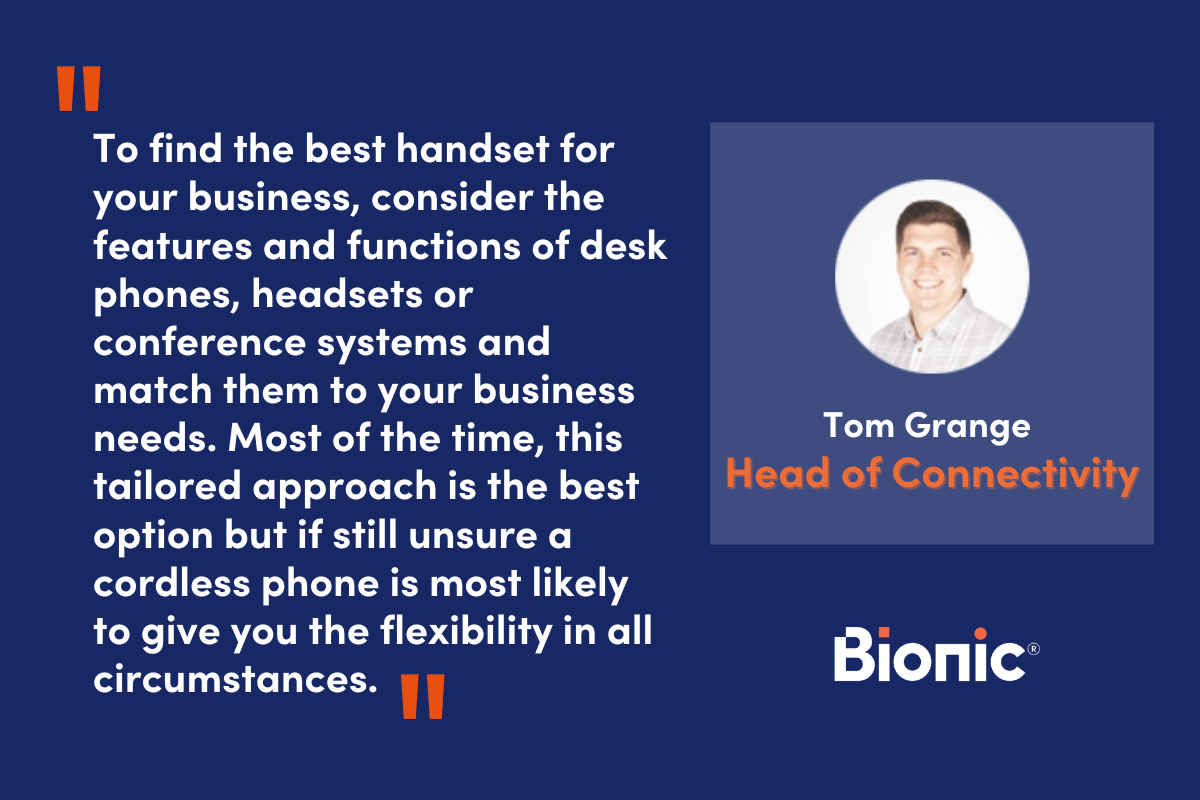 Graphic with headshot and quote from Tom the Head of Connectivity on choosing the best business handset