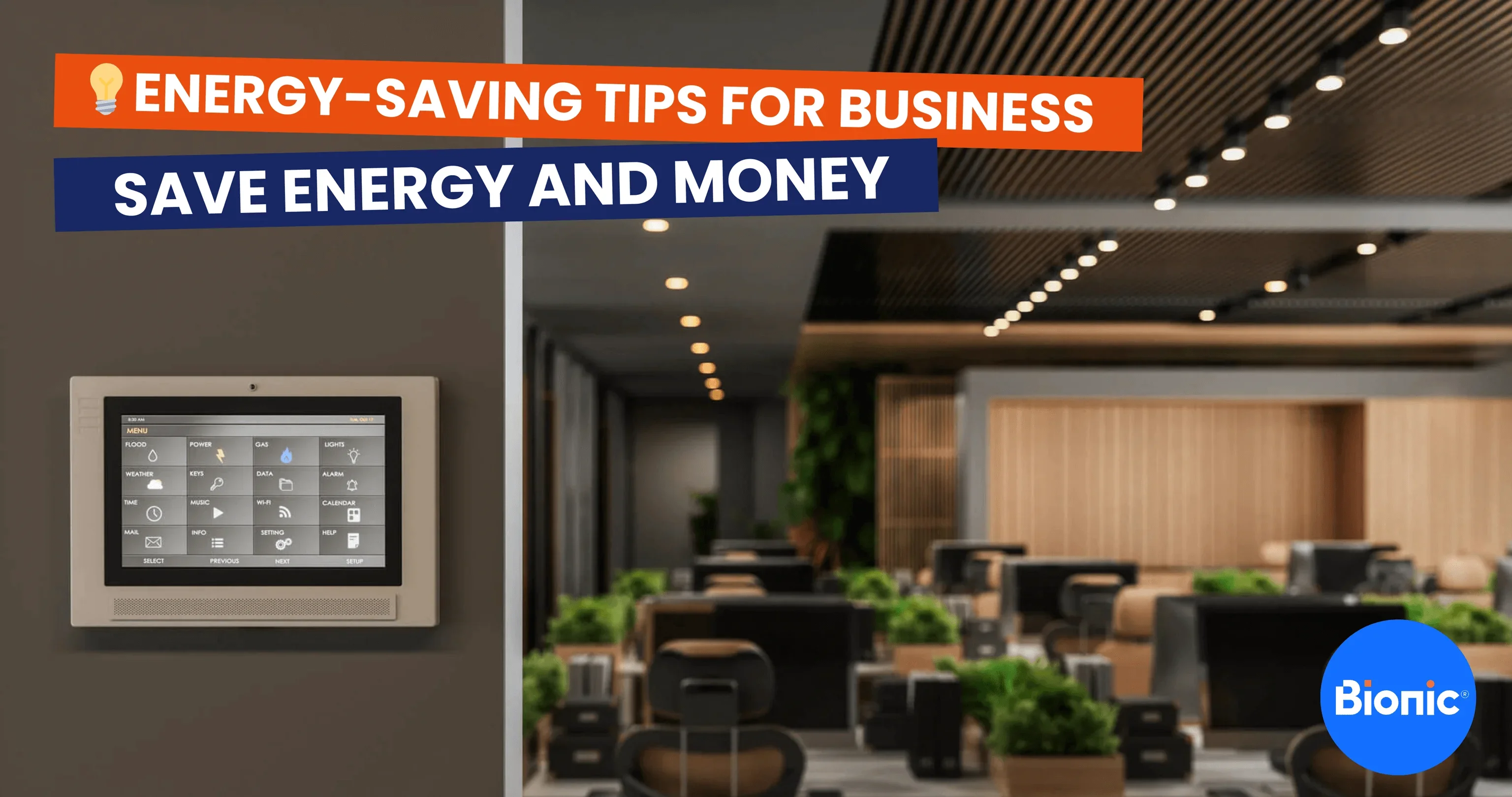 An energy monitor and thermostat in an office. Caption says energy saving tips for business. Save energy and money.