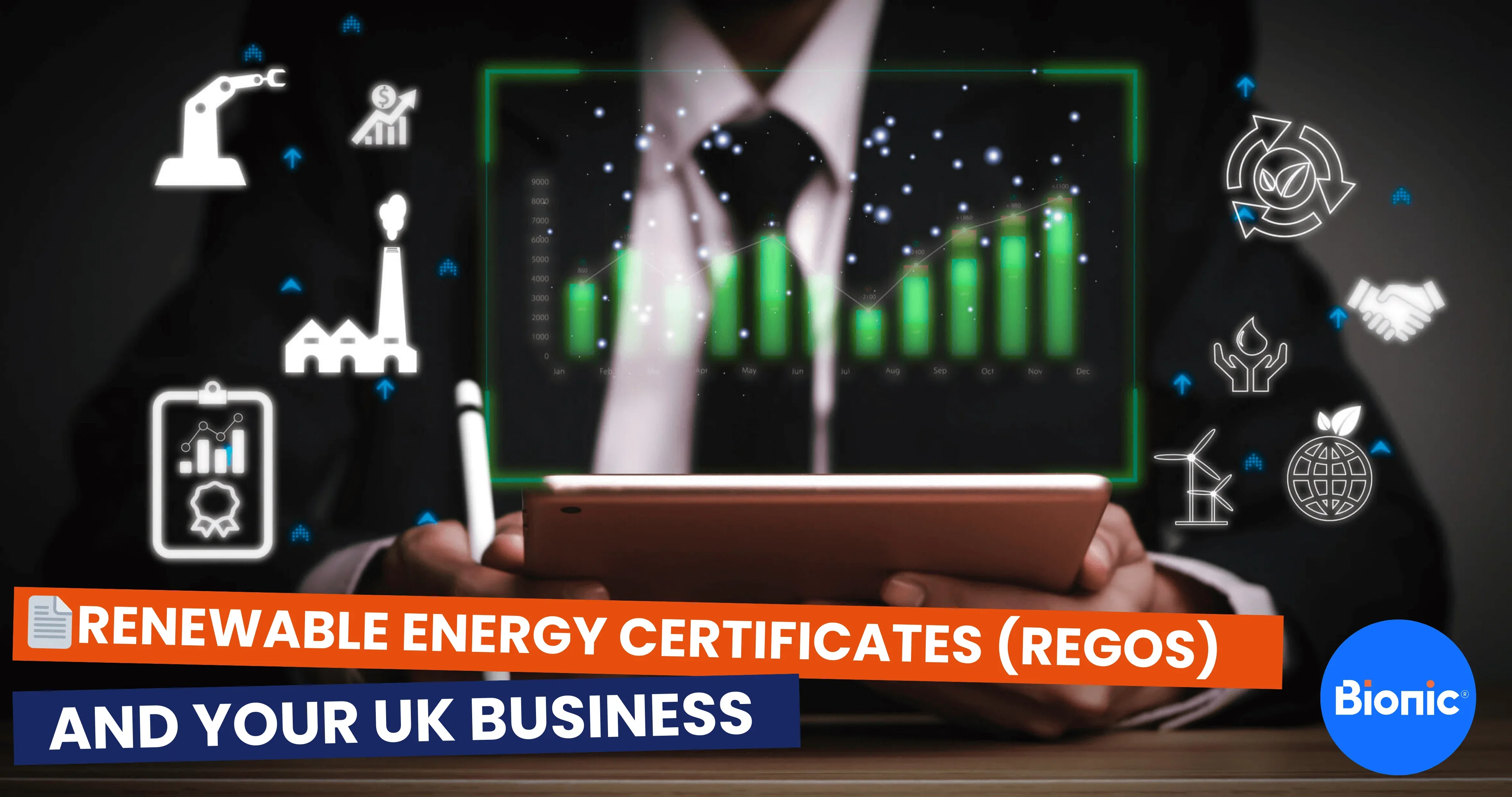Man wearing a black suit and tie holding a clipboard and pen with renewable graphics surrounding it. The caption reads: RENEWABLE ENERGY CERTIFICATES (REGOS) AND YOUR UK BUSINESS