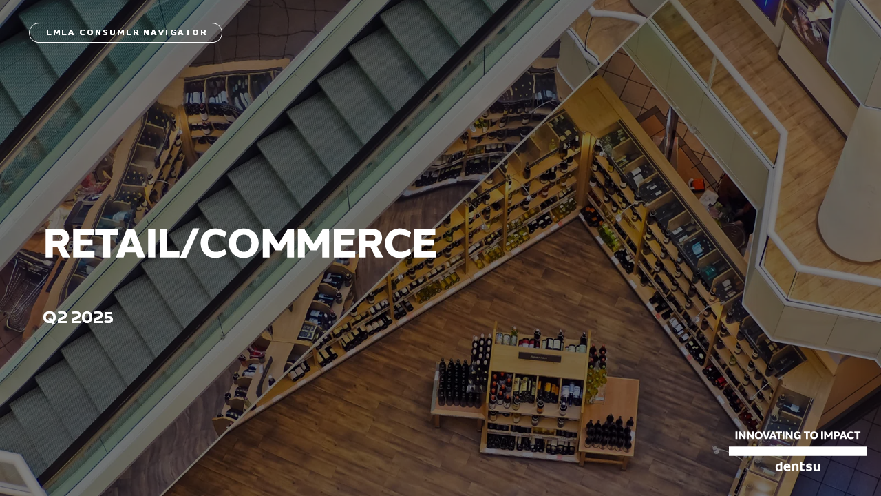 EMEA Consumer Navigator Q2 2025: Retail/Commerce front cover looking down on the central atrium and elevators in a department store