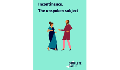 Download your free copy of our guide to Incontinence: The unspoken subject