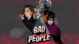 A promotional graphic for the podcast 'Bad People'