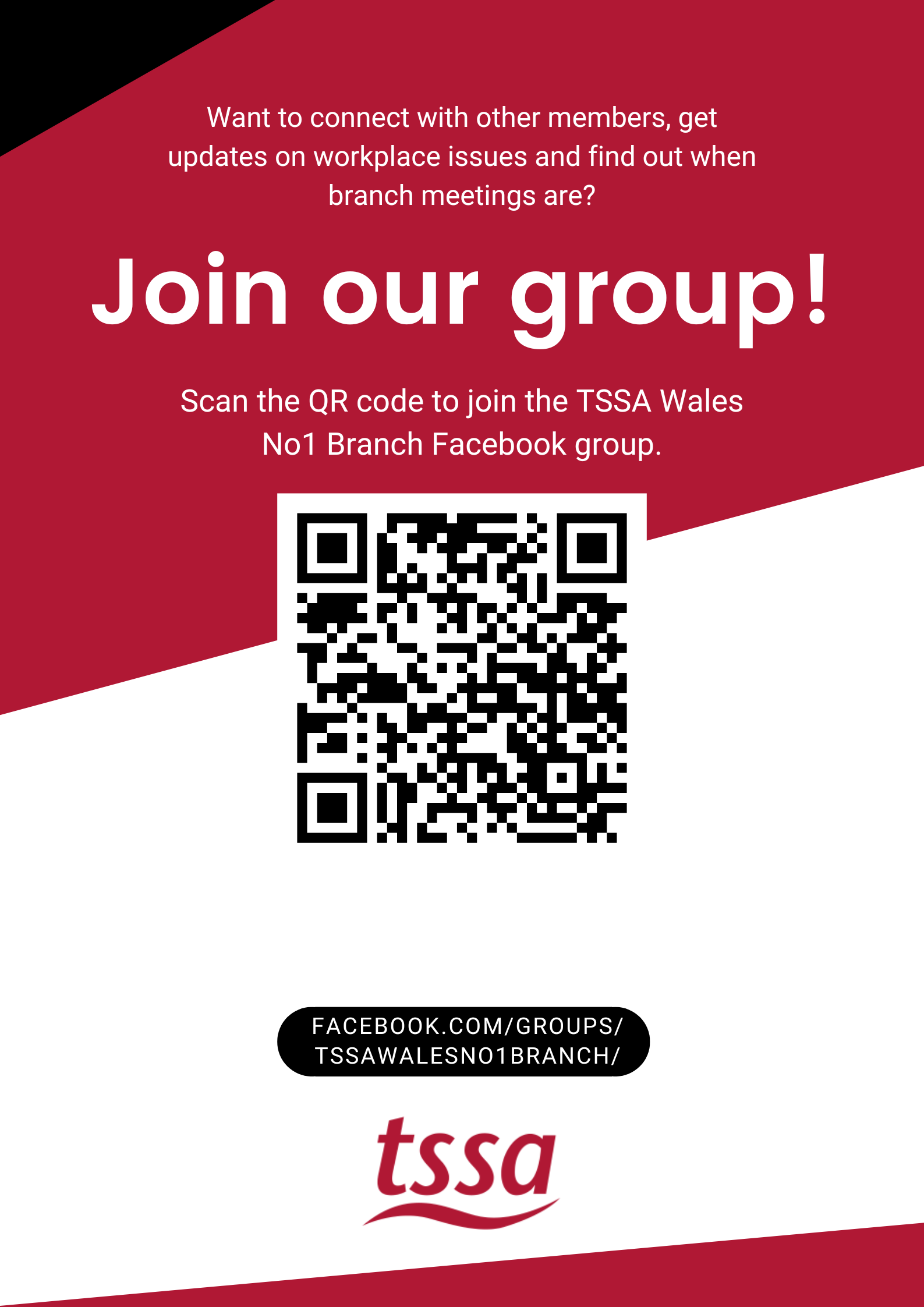 Image shows a QR code which will link you to Wales No 1's branch Facebook group.
Text reads: Want to connect with other members, get updates on workplace issues and find out when branch meetings are? Join our group! Scan the QR code to join the TSSA Wales No 1 Branch Facebook group.