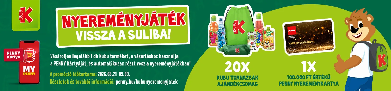 Kubu nyereményjáték, Vissza a suliba, Vásárolj Penny Kártyával legalább 1 Kubu terméket és automatikusan részt veszel a nyereményjátékban! A promóció időtartama: 2026.08.21-.09.09.