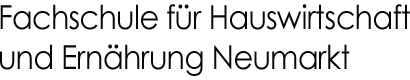 Fachschule für Hauswirtschaft und Ernährung Neumarkt