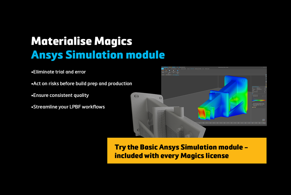 A screenshot of the Ansys Simulation module, the basic version of which is included with every Magics license. With the software, you can eliminate trial and error, act on risks before build prep and production, ensure consistent quality, and streamline your LPBD workflow