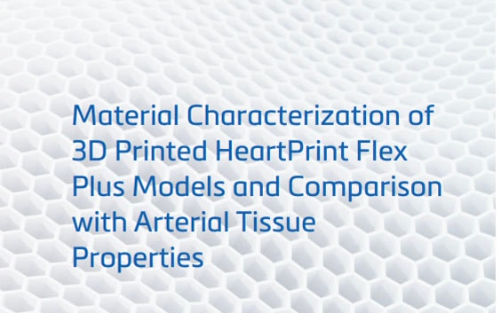 Material Characterization of Materialise HeartPrint Models and Comparison