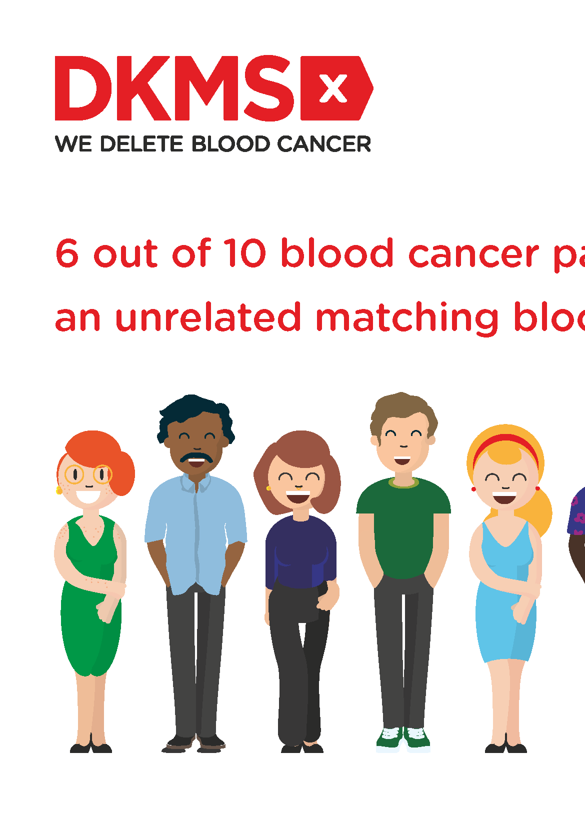 6 out of 10 blood cancer patients in the UK find an unrelated matching blood stem cell donor