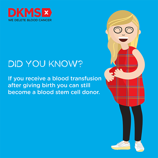 Graphic on a blue background showing a pregnant lady with the text "Did you know? If you receive a blood transfusion after giving birth you can still become a blood stem cell donor."