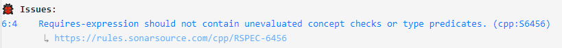 One Sonar issue: "Requires-expression should not contain unevaluated concept checks or type predicates. (cpp:S6456)" and a link to the full description at https://rules.sonarsource.com/cpp/RSPEC-6456