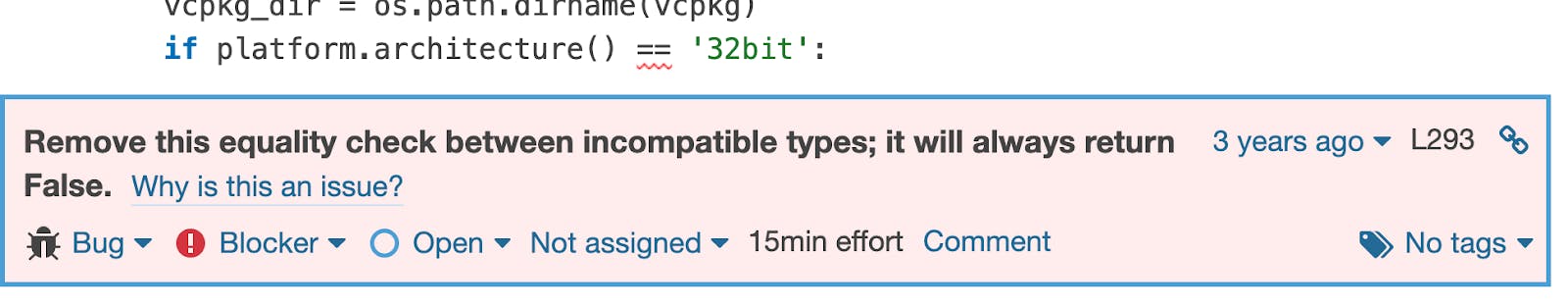 In this code we can see the line `if platform.architecture() == '32bit':`. The method `platform.architecture()` returns a `tuple`. Comparing a `tuple` and a string with the operator `==` ...