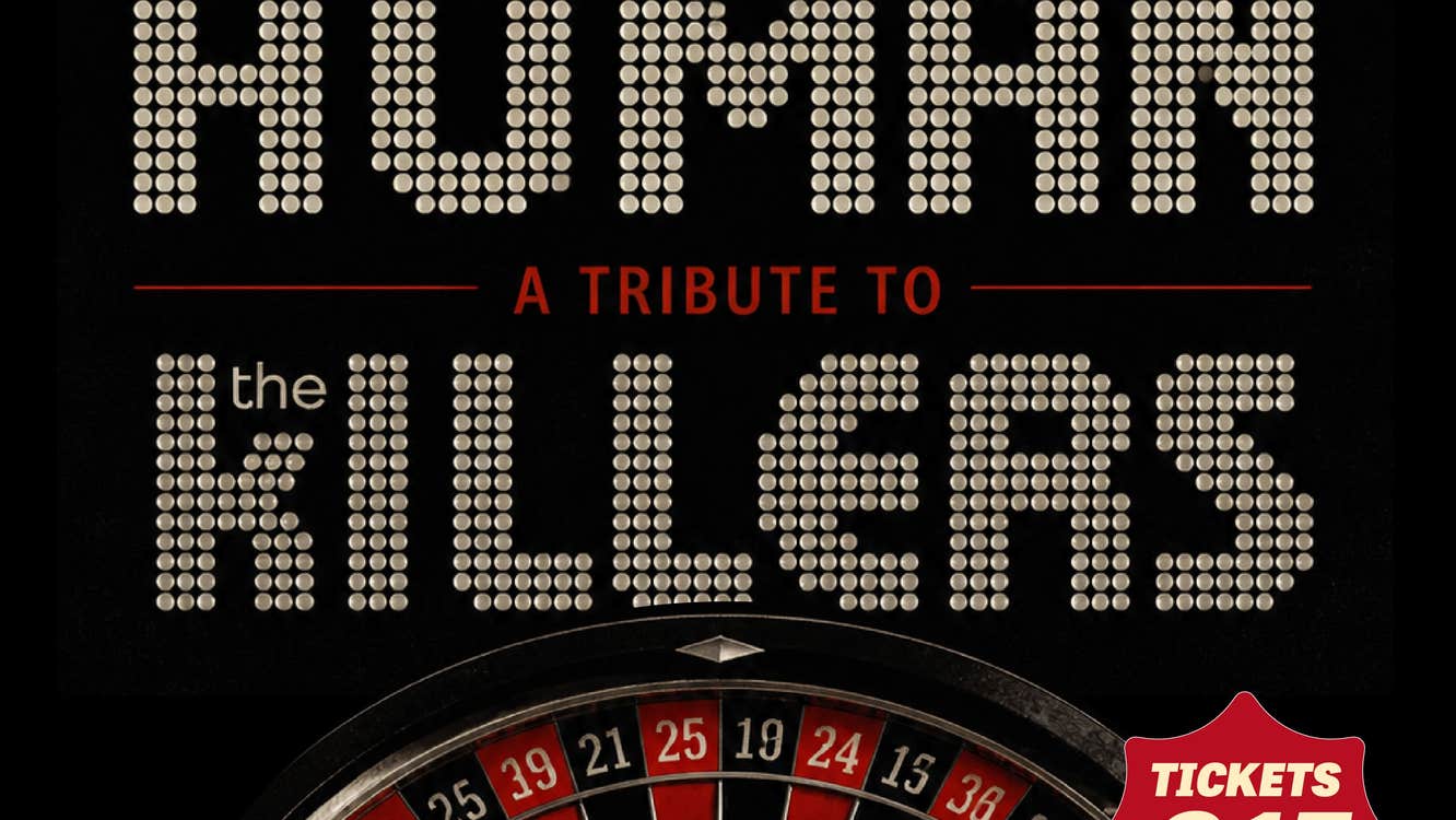 HUMAN - A tribute to The Killers. Saturday 27th June - doors open 7pm, show starts 8pm. Tickets €15 - over 18s only. Complimentary drink included in ticket price.