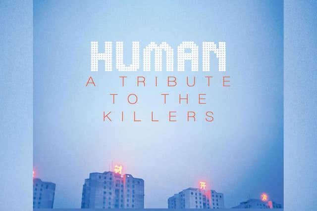 Human - A Tribute to The Killers
