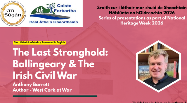 The Last Stronghold: Ballingeary & The Irish Civil War, An Súgán, Béal Átha an Ghaorthaidh, Cork